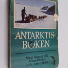 John Giaever : Antarktisboken : med Norsel till Maudheim ... - pikkukuva 1