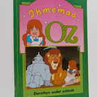Ihmemaa Oz - Dorothyn uudet ystävät - pikkukuva 1