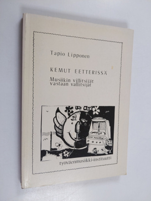 Tapio Lipponen : Kemut eetterissä : musiikin villitsijät ...
