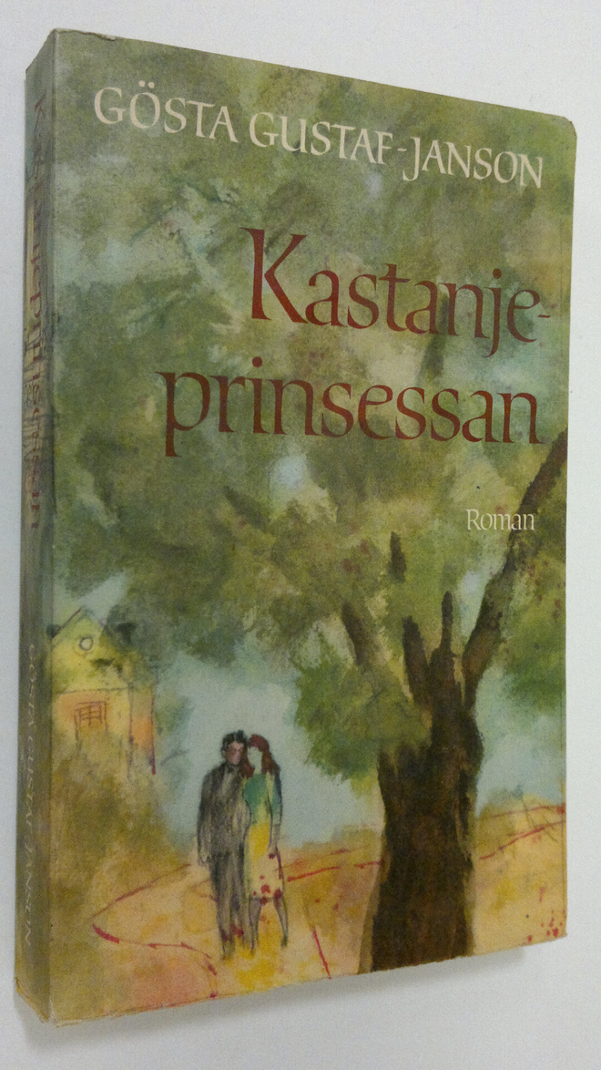 Gösta Gustaf-Janson : Kastanje prinsessan : roman (lukema...
