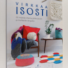 Sarah Shrimpton : Virkkaa isosti : 20 nopeaa ohjetta jätt... - pikkukuva 1