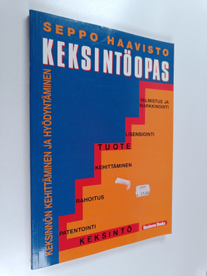 Seppo Haavisto : Keksintöopas : keksinnön kehittäminen ja...