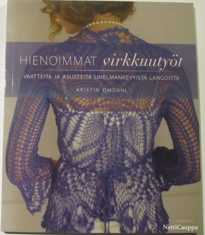 Kristin Omdahl • Hienoimmat virkkuutyöt