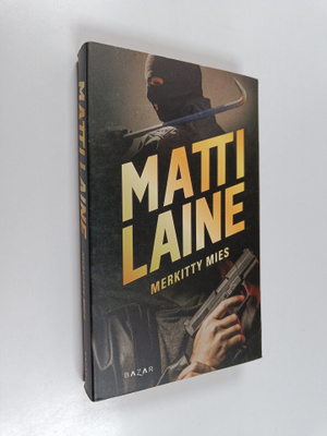 Matti Laine : Merkitty mies
