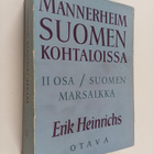 Erik Heinrichs : Mannerheim Suomen kohtaloissa 2 : Suomen... - pikkukuva 1