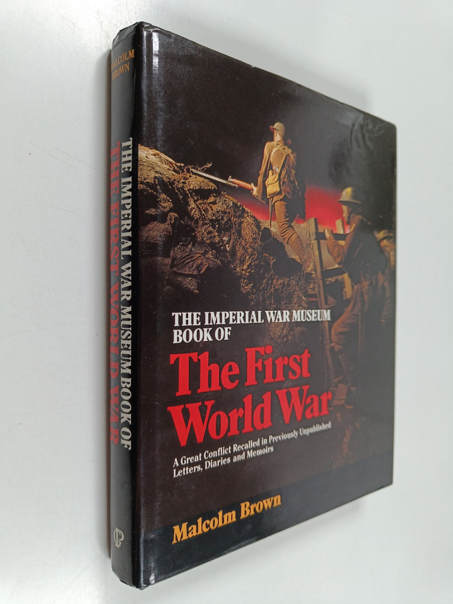 Malcolm Brown : The imperial war museum book of the first...