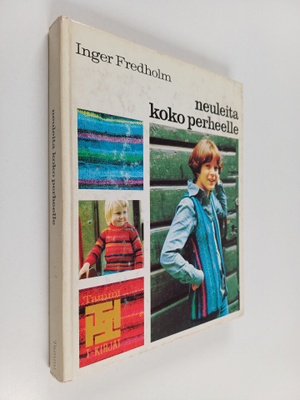 Inger Fredholm : Neuleita koko perheelle