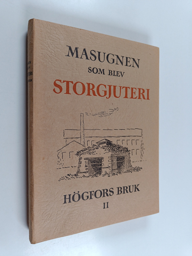 Karl Ekman : Masugnen som blev storgjuteri : Högfors bruk 2