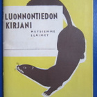 LUONNONTIEDON KIRJANI METSIEMME ELÄIMET - pikkukuva 1