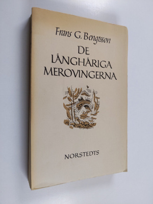 Frans Gunnar Bengtsson : De långhåriga merovingerna