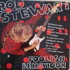 ROD STEWART : FOOLISH BEHAVIOUR  LP - pikkukuva 2