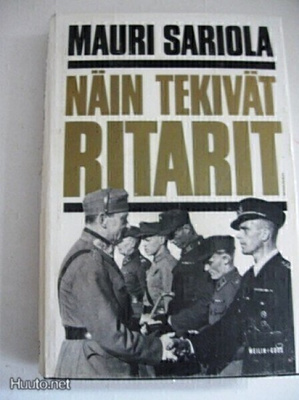 Mauri Sariola: Näin tekivät ritarit