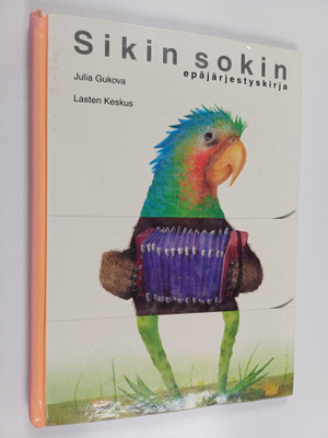 Julia Gukova : Sikin sokin : Epäjärjestyskirja