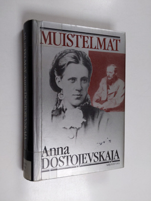 Anna Dostojevskaja : Muistelmat