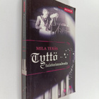 Mila Teräs : Tyttö tulevaisuudesta - pikkukuva 1