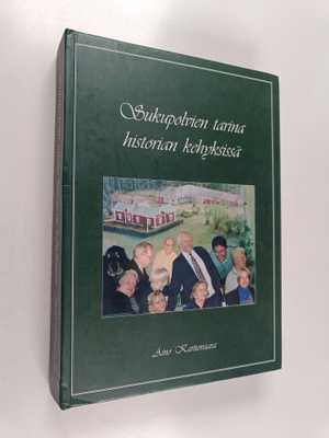 Aino Kartiovaara : Sukupolvien tarina historian kehyksiss...