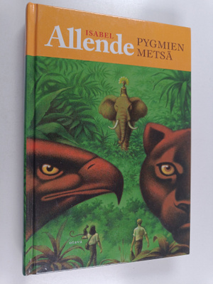 Isabel Allende : Pygmien metsä (lukematon)