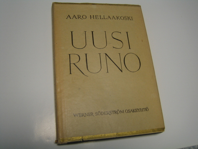 Aaro Hellaakoski - Uusi runo (1944, 2.p.)
