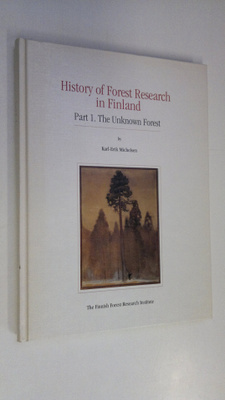 Karl-Erik Michelsen : History of forest research in Finla...