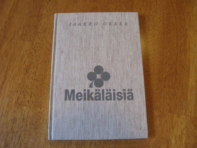 Jaakko Okker, Meikäläisiä