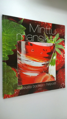 Sari Askola : Minttumansikat : Raikkaita booleja - booleja