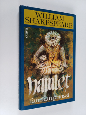 William Shakespeare : Hamlet : Tanskan prinssi