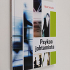Raul Soisalo : Psykoa johtamista : vaatiiko hullujen joht... - pikkukuva 1