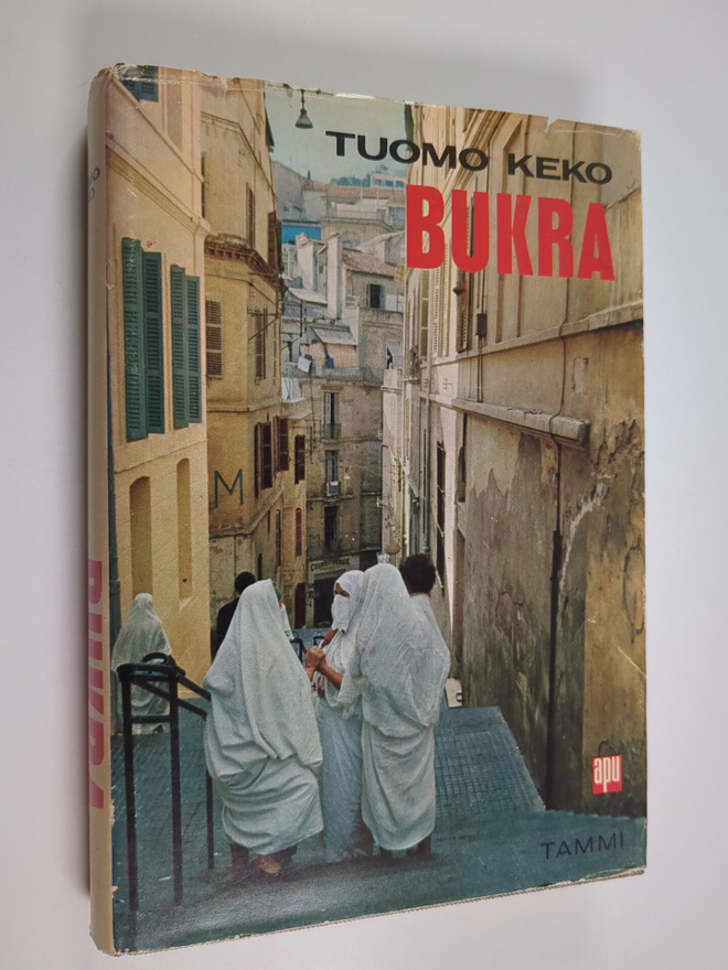 Tuomo Keko : Bukra : näkymiä Lähi-idästä