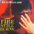 Russ Ballard: The Fire Still Burns 1985 LP - pikkukuva 1