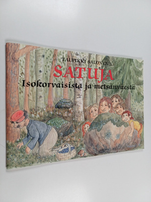 Talvikki Salonen : Satuja isokorvaisista ja metsänväestä ...