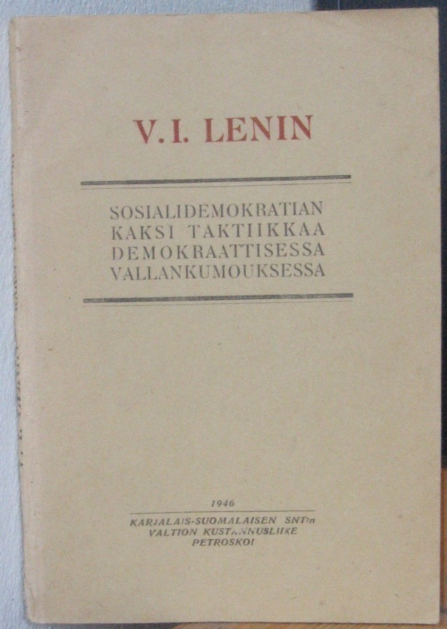 V. I. Lenin: Sosialidemokratian kaksi taktiikkaa...