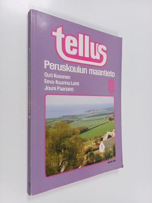 Jouni Paarlahti ym. : Tellus 8 : peruskoulun maantieto