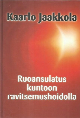 Kaarlo Jaakkola: Ruoansulatus kuntoon ravitsemushoidolla