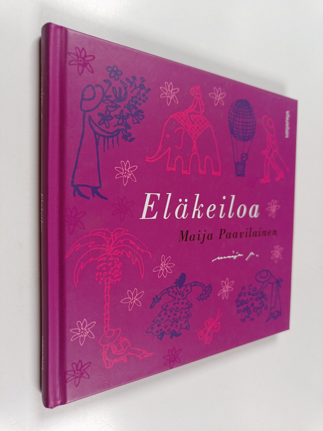 Maija Paavilainen : Eläkeiloa