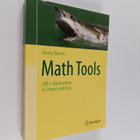 Georg Glaeser : Math Tools - 500+ Applications in Science... - pikkukuva 1
