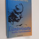 Bertil Hökby ym. : Elämänviisautta kautta vuosituhansien - pikkukuva 1