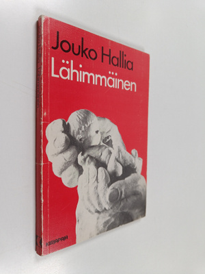 Jouko Hallia : Lähimmäinen