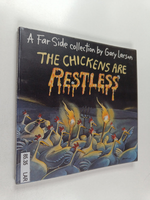 Gary Larson : The Chickens Are Restless