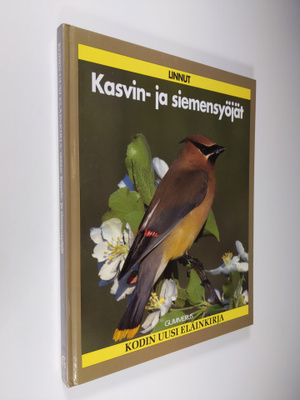 Kodin : Kodin uusi eläinkirja : linnut: kasvin- ja siemen...