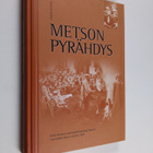 Jukka Nyyssönen : Metson pyrähdys : Keski-Suomen partiopi... - pikkukuva 1