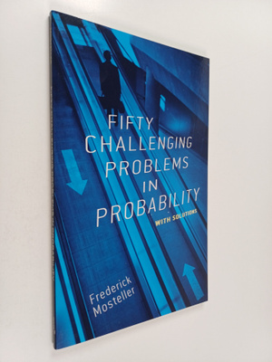 Frederick Mosteller : Fifty challenging problems in proba...