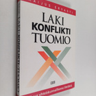 Kaijus Ervasti : Laki, konflikti, tuomio : oikeus yhteisk... - pikkukuva 1