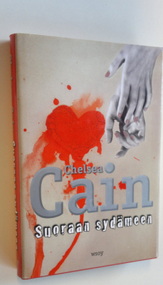 Chelsea Cain : Suoraan sydämeen