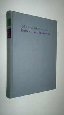 Martti Merenmaa : Rujo Viljami ja nainen (signeerattu)