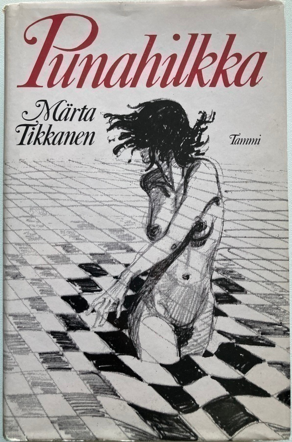 MÄRTA TIKKANEN: PUNAHILKKA (KOVAKANTINEN)