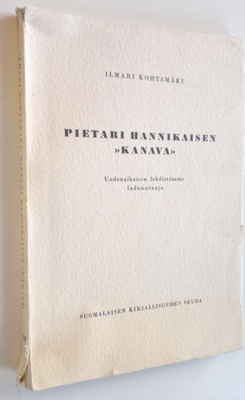Ilmari Kohtamäki : Pietari Hannikaisen Kanava : uudenaika...