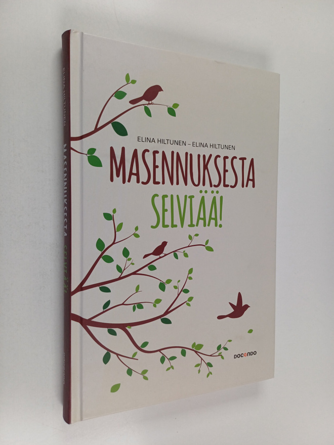Elina Hiltunen : Masennuksesta selviää!
