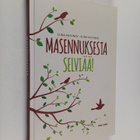 Elina Hiltunen : Masennuksesta selviää! - pikkukuva 1