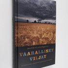 James Braly : Vaaralliset viljat : gluteeniviljat saattav... - pikkukuva 1