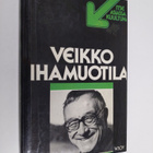 Veikko Ihamuotila : Itse asiassa kuultuna : Veikko Ihamuo... - pikkukuva 1